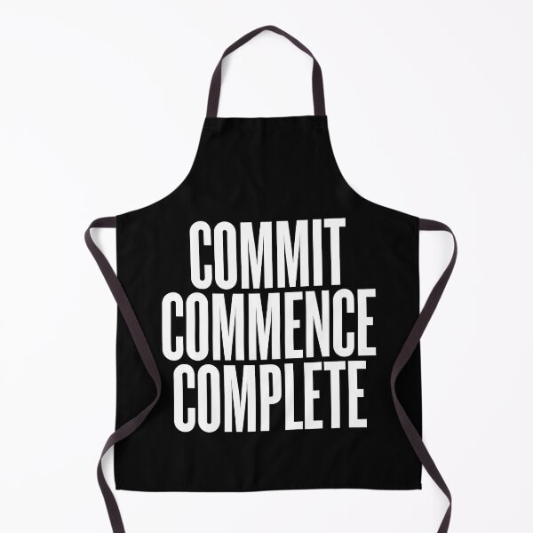 Item preview, Commit, commence, complete v.7 designed and sold by x1brett.