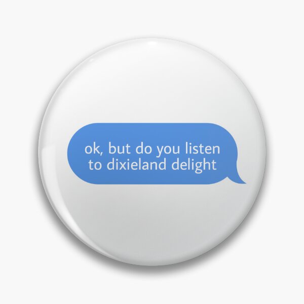 Item preview, ok but do you listen to dixieland delight  designed and sold by Textcallout.