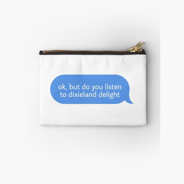 Item preview, ok but do you listen to dixieland delight  designed and sold by Textcallout.