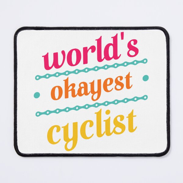 Item preview, World's Okayest Cyclist Funny Road / Mountain / Downhill Racing Cycling Design designed and sold by trendyzcom.