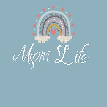 Artwork thumbnail, Mom Life Inspirational Design Gift for Mom Wife Mothers Day Christmas Birthday Gift Valentines Day by TreasureYourDay