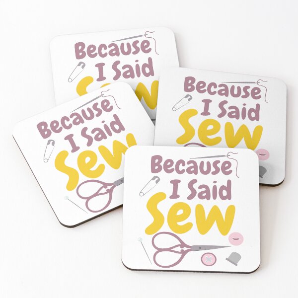 Item preview, Because I Said Sew Sewing Quote Seamstress Quilter Sewing Lover designed and sold by Tiny-Piggy.