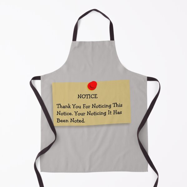 Item preview, Notice: Thank You For Noticing This Notice. Your Noticing It Has Been Noted. designed and sold by DistinguishedMe.