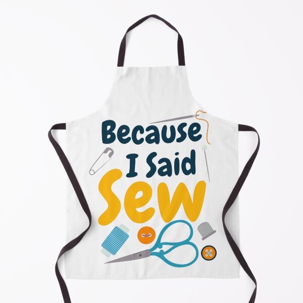 Item preview, Because I Said Sew Sewing Quote Seamstress Quilter Sewing Lover designed and sold by Tiny-Piggy.