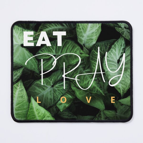 Item preview, Eat Pray and Love quote designed and sold by Talitha Marya.