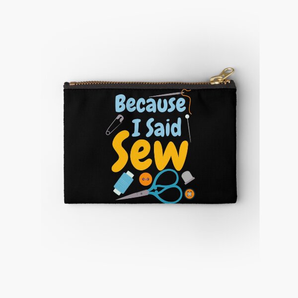 Item preview, Because I Said Sew Sewing Quote Seamstress Quilter Sewing Lover designed and sold by Tiny-Piggy.