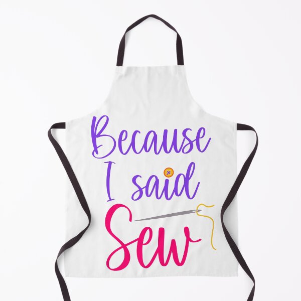 Item preview, Because I Said Sew Sewing Puns Sewer Quilter Sewing Lover designed and sold by Tiny-Piggy.