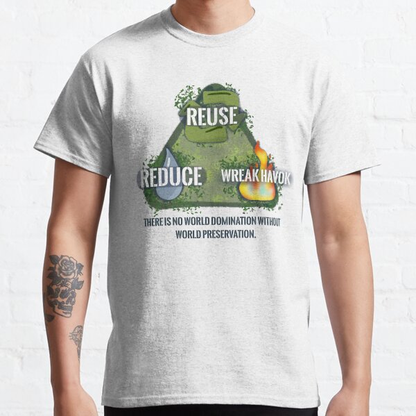 Item preview, Reduce. Reuse. Wreak Havok.  designed and sold by O1RSH.