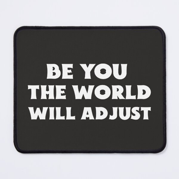 Item preview, Be You The world will Adjust designed and sold by Salimah Haji.
