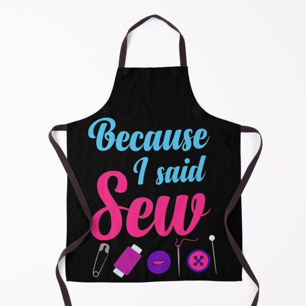 Item preview, Because I Said Sew Sewing Quote Sewist Quilter Sewing Lover designed and sold by Tiny-Piggy.