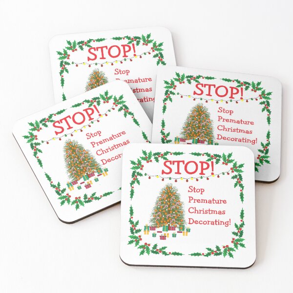 Item preview, Stop Premature Christmas Decorating! designed and sold by DistinguishedMe.