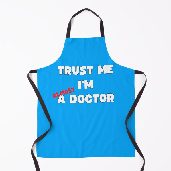 Item preview, TRUST ME I'M ALMOST A DOCTOR FOR MEDICAL STUDENT designed and sold by appareltolove.