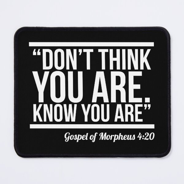 Item preview, Don’t think you are, know you are (matrix quotes) designed and sold by GonzaloFreire.