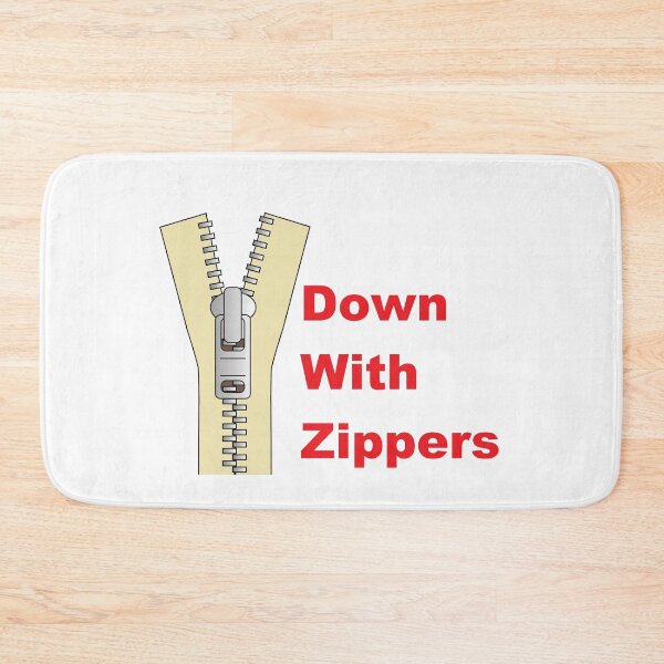 Item preview, Down With Zippers! designed and sold by DistinguishedMe.