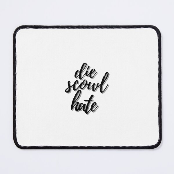 Item preview, Die, Scowl, Hate designed and sold by stick it to ‘em.