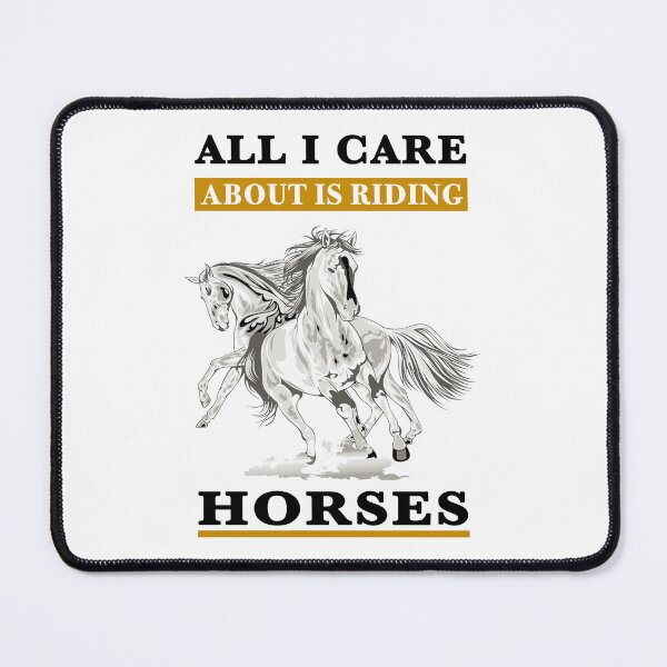 Item preview, All i care about is riding horses designed and sold by Horse-Aholic.