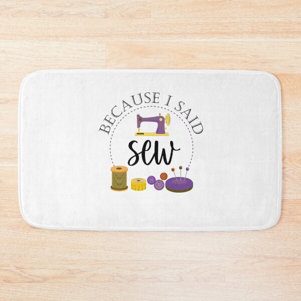 Item preview, Because I Said Sew Funny Sewing Quote Fabricologist Seamstress Sewing Lover designed and sold by Tiny-Piggy.