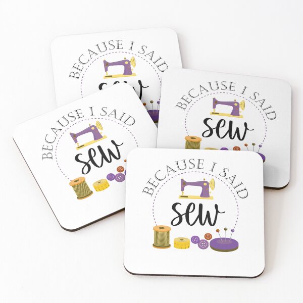 Item preview, Because I Said Sew Funny Sewing Quote Fabricologist Seamstress Sewing Lover designed and sold by Tiny-Piggy.