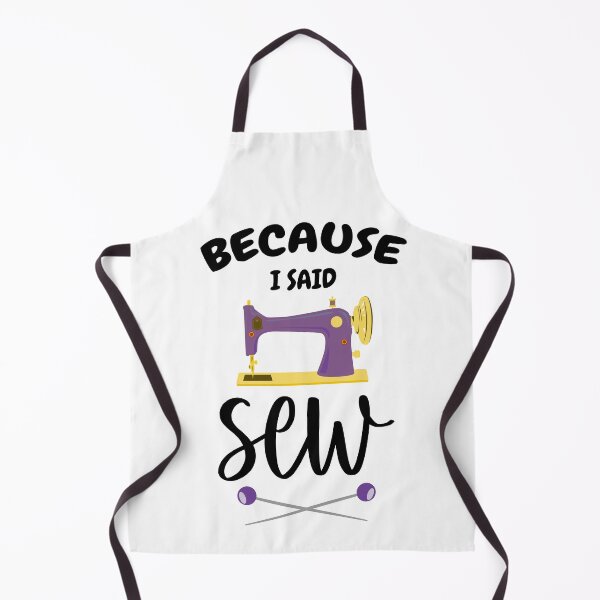 Item preview, Because I Said Sew Funny Sewing Quote Fabricologist Seamstress Sewing Lover designed and sold by Tiny-Piggy.