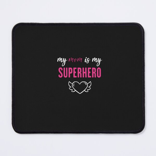 Item preview, my mom is my superhero designed and sold by Crystakim.