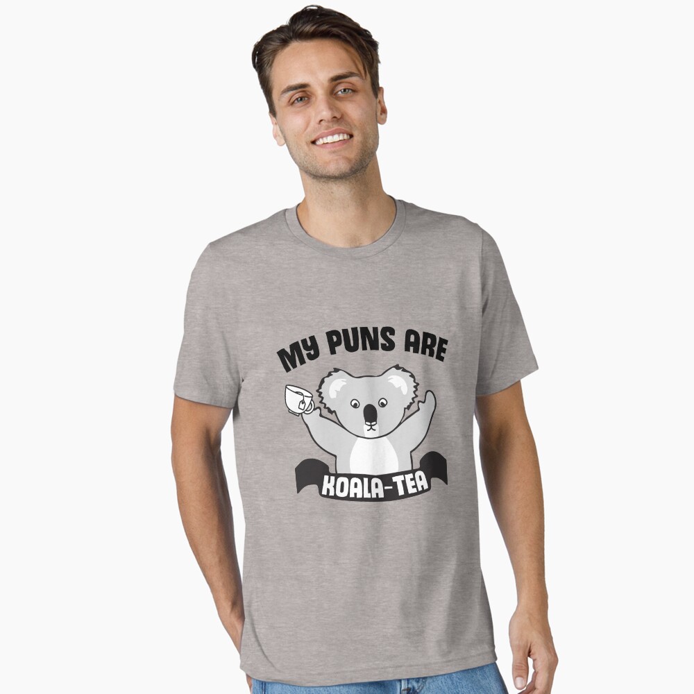 My Puns Are Koala Tea