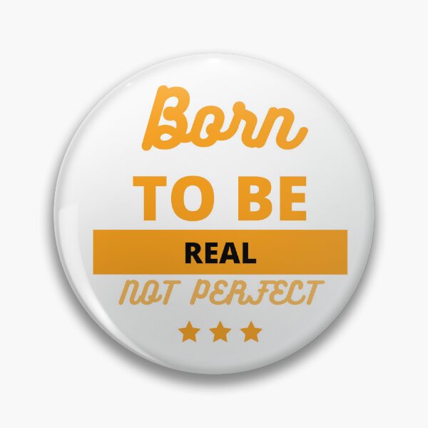 Item preview, born to be real not perfect designed and sold by DoraHappy.