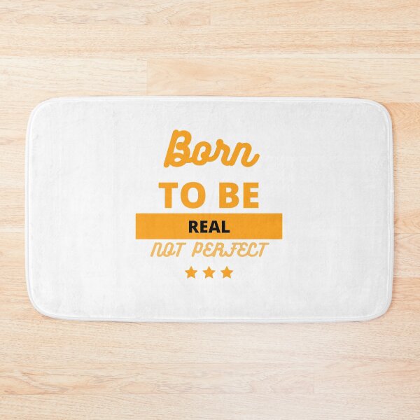 Item preview, born to be real not perfect designed and sold by DoraHappy.