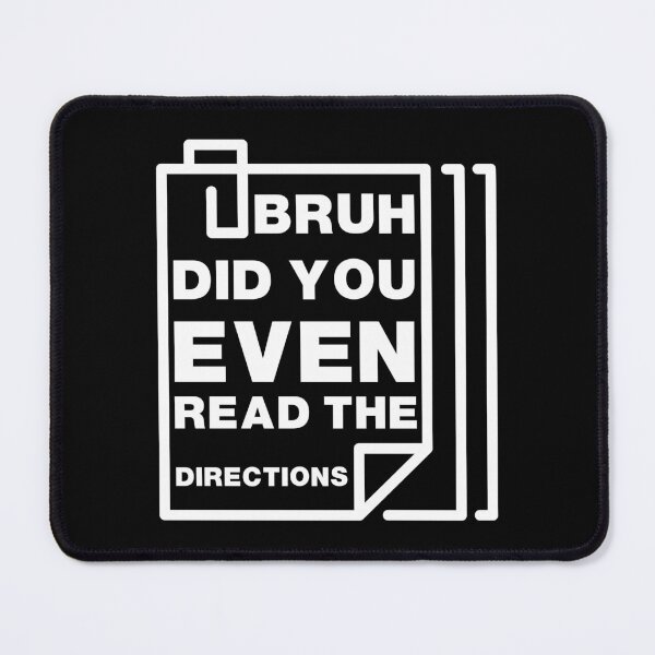 Item preview, Copy of Bruh Did You Even Read The Directions funny Gift for Teacher designed and sold by amanilek.