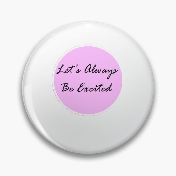 Item preview, let's always be excited designed and sold by BeaaastDSN.