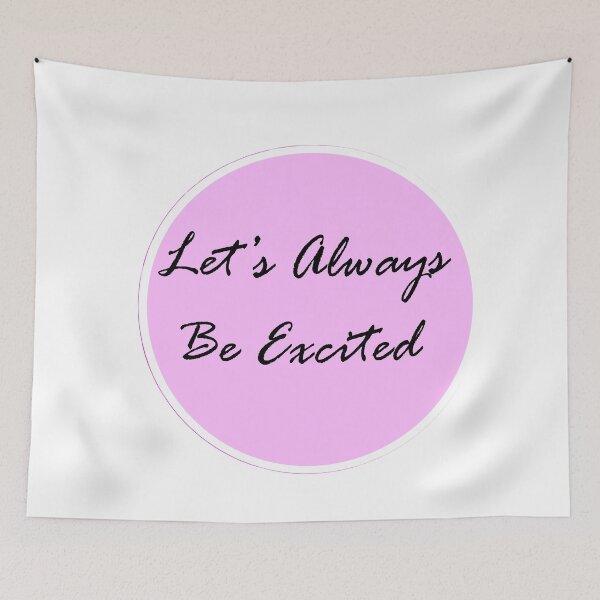 Item preview, let's always be excited designed and sold by BeaaastDSN.