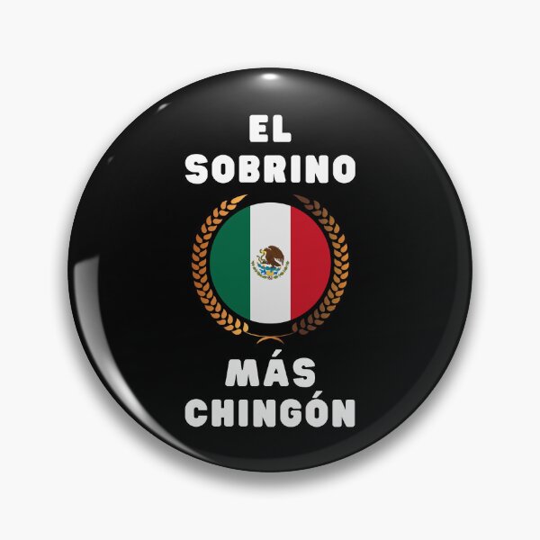 Item preview, MEXICAN AMERICAN EL SOBRINO MAS CHINGON MEXICAN FLAG designed and sold by appareltolove.
