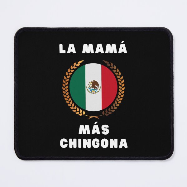Item preview, MEXICAN AMERICAN LA MAMA MAS CHINGONA MEXICAN FLAG designed and sold by appareltolove.