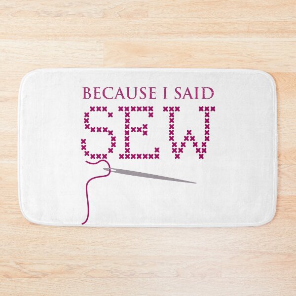 Item preview, Because I Said Sew Sewing Saying Fabricologist Quilter Sewing Lover designed and sold by Tiny-Piggy.