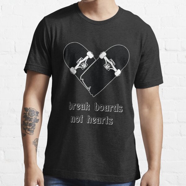 break boards not hearts skateboarding  Essential T-Shirt for Sale