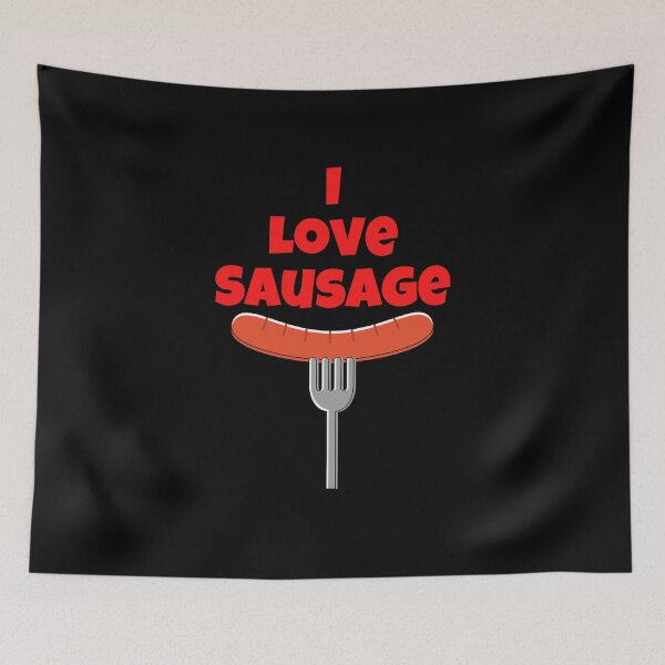 Item preview, I Love Sausage designed and sold by Peter Stawicki.