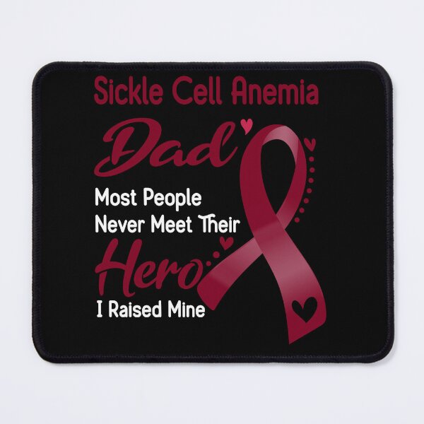 Item preview, Sickle Cell Anemia Dad Most People Never Meet Their Hero I Raise Mine designed and sold by tenjun16.