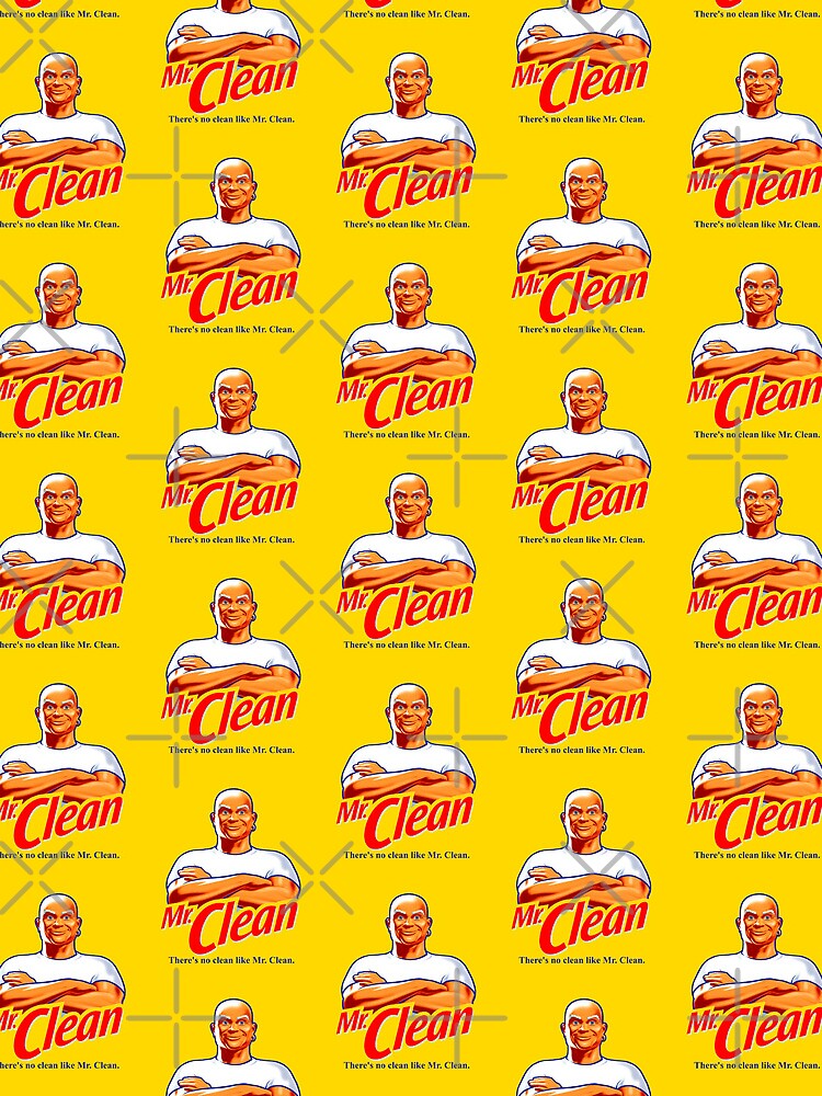 There's No Clean Like Mr. Clean Poster for Sale by ExRetailZombie