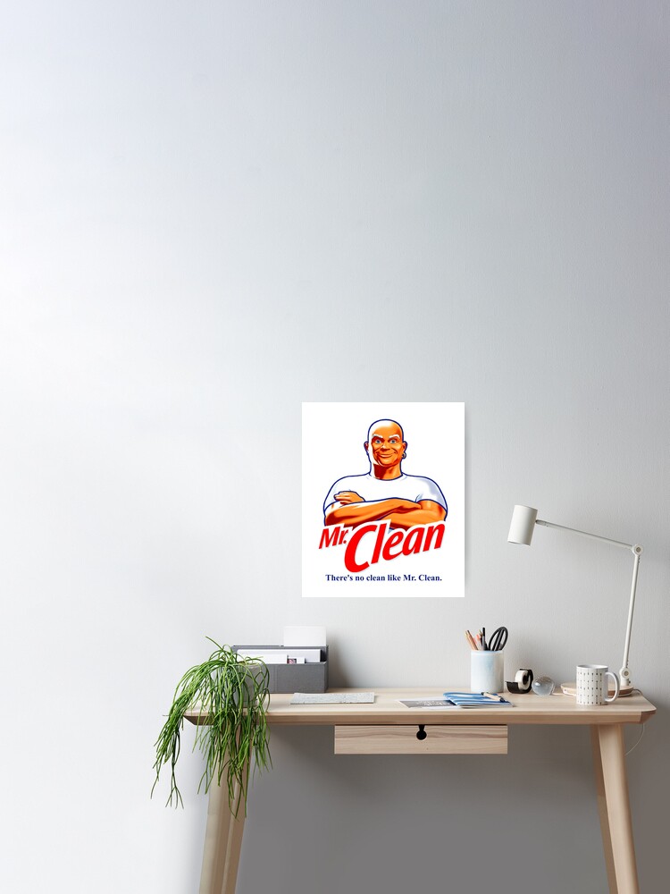 There's No Clean Like Mr. Clean | Poster