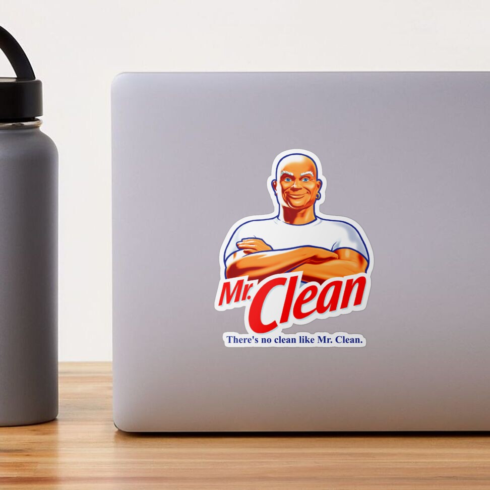 There's No Clean Like Mr. Clean Sticker for Sale by ExRetailZombie