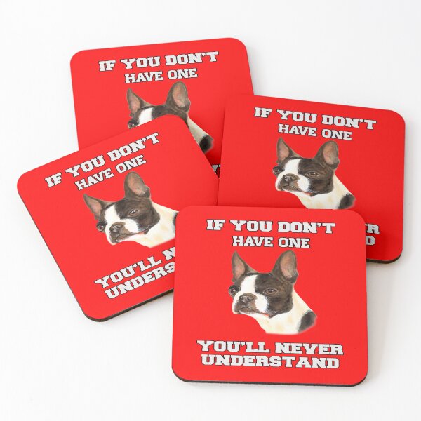 Item preview, Boston Terrier Dog Owner If You Don't Have One You'll Never Understand  designed and sold by fantasticdesign.