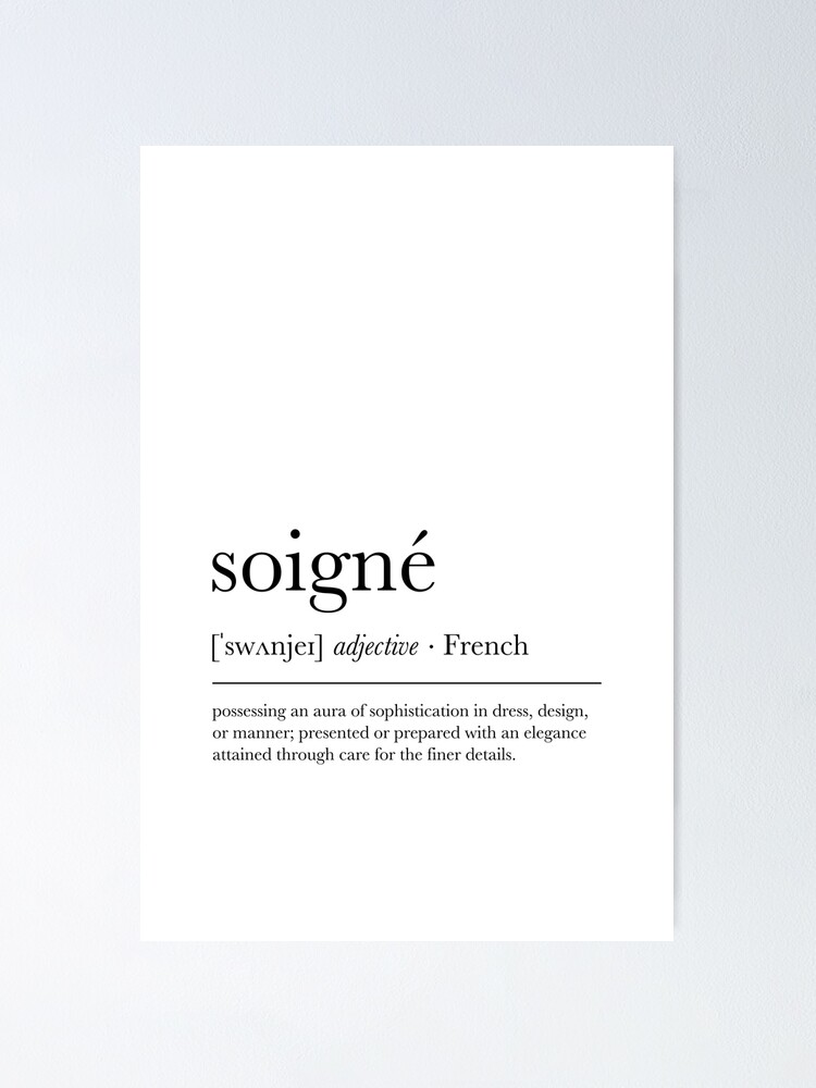 "Soigné Definition" Poster by WelkinStudioCo Redbubble
