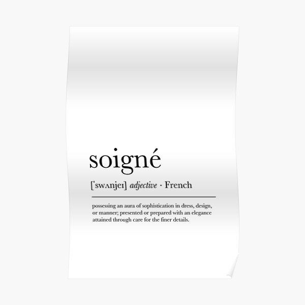 "Soigné Definition" Poster by WelkinStudioCo Redbubble