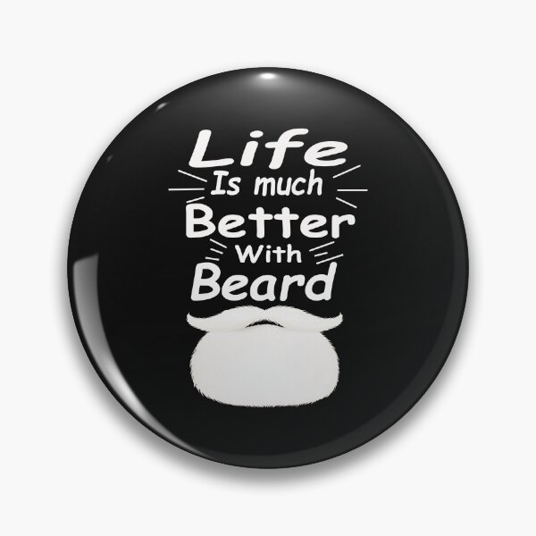 Item preview, Life Is Much Better With Beard designed and sold by The Happiness Market .