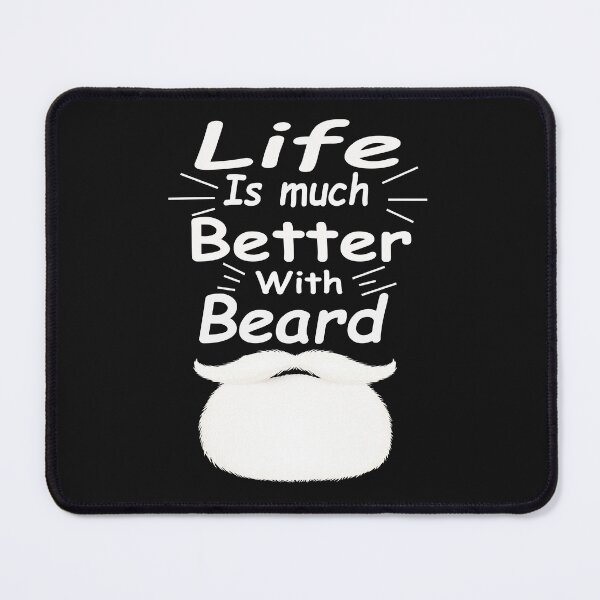 Item preview, Life Is Much Better With Beard designed and sold by The Happiness Market .