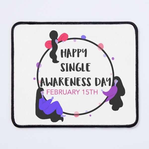 Item preview, HAPPY SINGLE AWARENESS DAY FEBRUARY 15TH SINGLES SAYING STICKER designed and sold by bestfunonline.