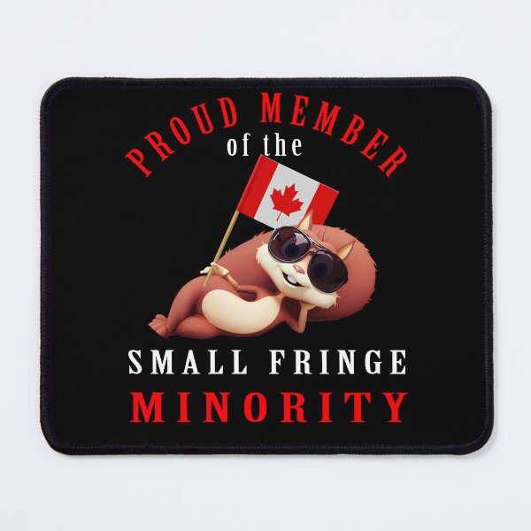 Item preview, Proud Member Of Small Fringe Minority With Unacceptable Views-Freedom Convoy Canada designed and sold by david parry.