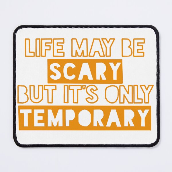 Item preview, Life may be scary designed and sold by Becky-Marie.