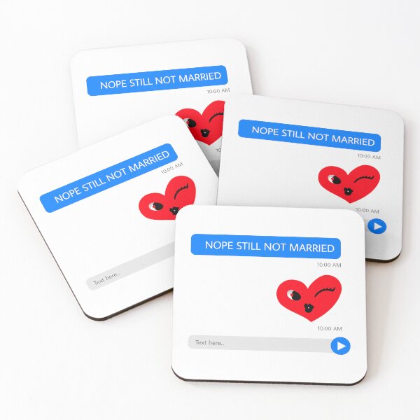 Item preview, NOPE STILL NOT MARRIED. FUNNY SINGLES QUOTE. STICKER designed and sold by bestfunonline.
