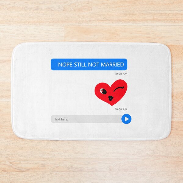 Item preview, NOPE STILL NOT MARRIED. FUNNY SINGLES QUOTE. STICKER designed and sold by bestfunonline.