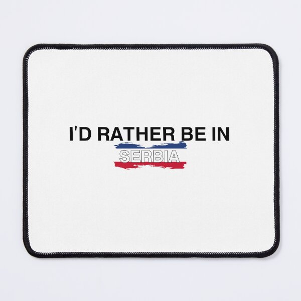 Item preview, Serbia Multicolor design I’d Rather Be In Serbia designed and sold by Immdesigner.